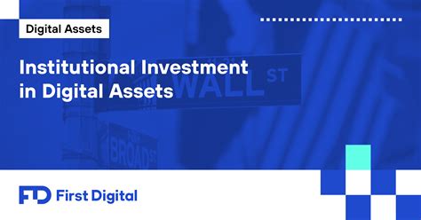 Institutional Investment in Digital Assets – News & Insights – First