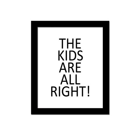 P61 The kids are all the right English Quotes wall picture home decor ...