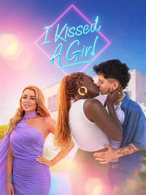 I Kissed a Girl: All Episodes - Trakt