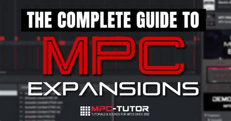 The Complete Guide to MPC Expansion Packs