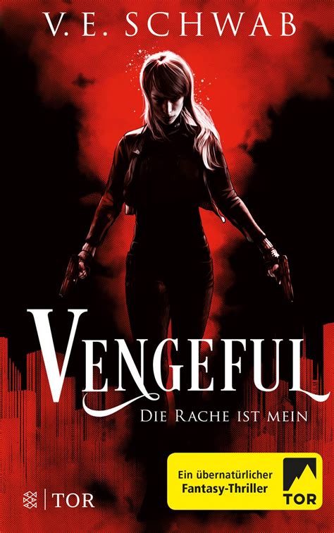 V. E. Schwab: Vengeful - Die Rache ist mein (Vicious & Vengeful 2