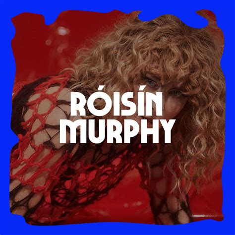Roisin Murphy - Bluedot