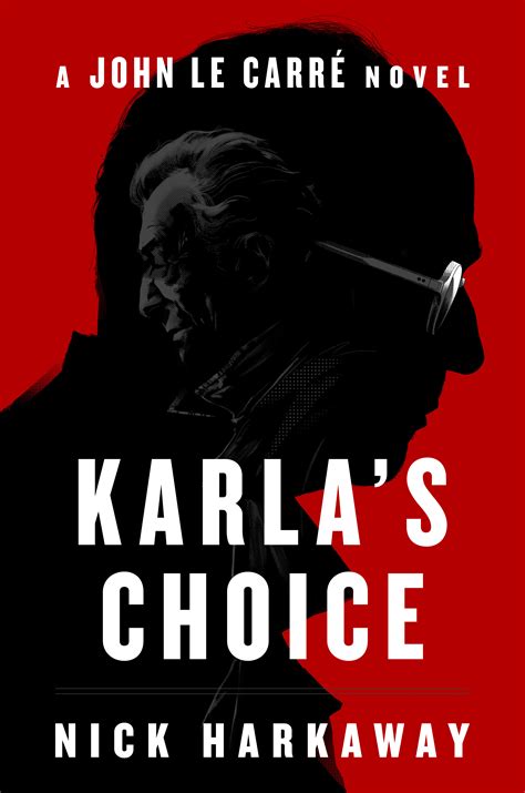 Karla's Choice by Nick Harkaway | Goodreads