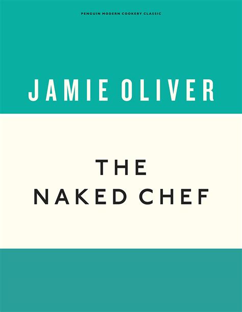 The Naked Chef (Anniversary Editions, 1): Amazon.co.uk: Oliver, Jamie
