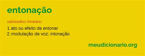 O Que Significa Entonação - Definição de entonação – Meu Dicionário
