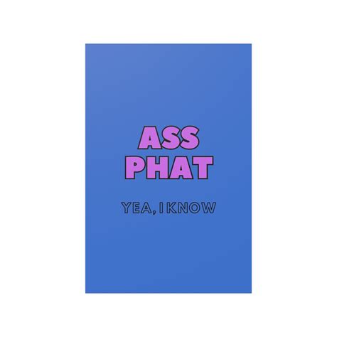 ASS PHAT Poster (210gsm) – Wilde Honey Co