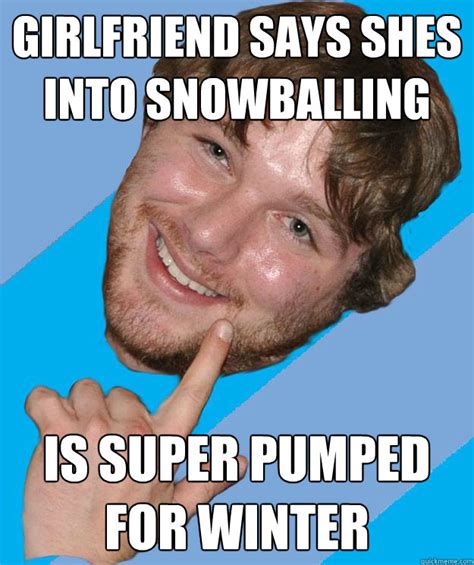 snowball | Snowball Kiss / Snowballing (Slang) | Know Your Meme