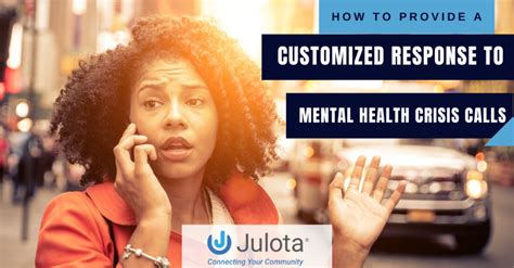 How to Provide a Customized Response to Mental Health Crisis Calls - Julota