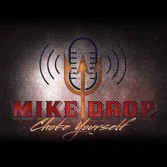 Mike Drop | Listen via Stitcher for Podcasts