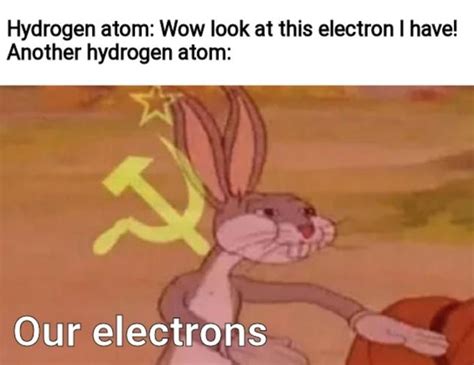 Cringey chemistry meme time | Communist Bugs Bunny | Know Your Meme