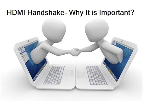 HDMI Handshake- Why It Is Important? | ProDigitalWeb