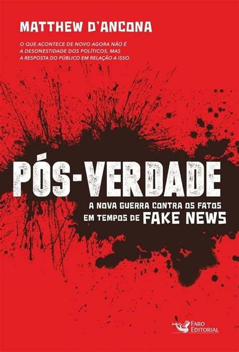 O Que É Pós Verdade - Jornalista britânico reflete sobre a era da pós-verdade | Blog do ...