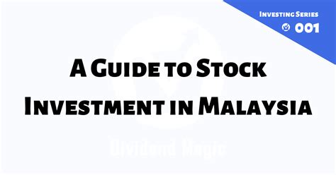 guide  stock investment  malaysia dividend magic