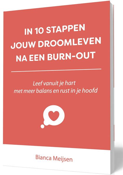 In 10 stappen jouw droomleven na een burn-out eBook by Bianca Meijsen