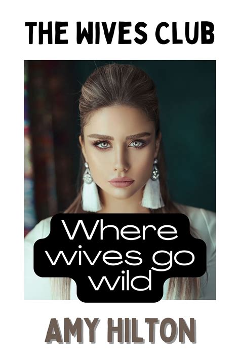 The Wives Club: Where wild wives go. Bachelorette party, cuckold