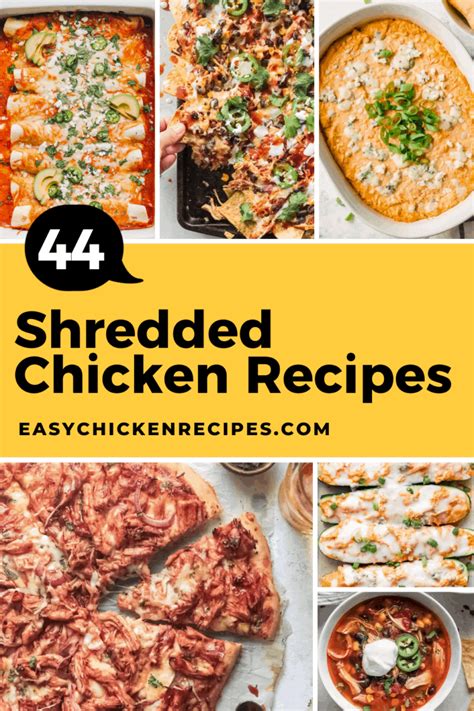 44 Ways to Use Shredded Chicken - Easy Chicken Recipes