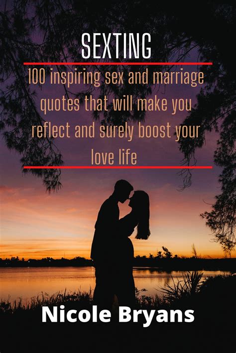 SEXTING: 100 inspiring sex and marriage quotes that will make you