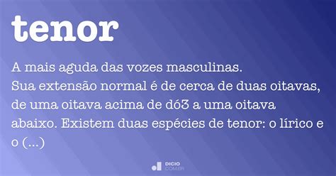 O Que Significa Tenor - Tenor - Dicio, Dicionário Online de Português