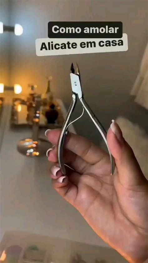 Amolar Alicate Em Casa - COMO AMOLAR O ALICATE EM CASA | Kits de unhas, Tratamento de unhas, Unhas