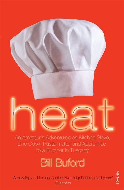 Heat by Bill Buford - Penguin Books Australia