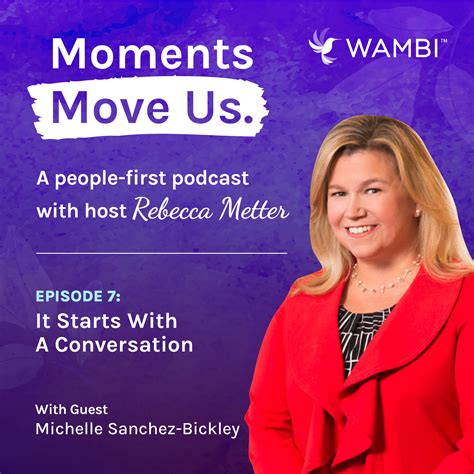 Moments Move Us Podcast: Michelle Sanchez-Bickley