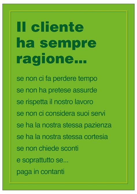 Il cliente ha sempre ragione... | Citazioni sagge, Citazioni, Perle di