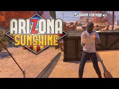 Arizona Sunshine - Zombie Killin Fun : baronvonpain