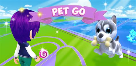 Pet Go - Apps on Google Play