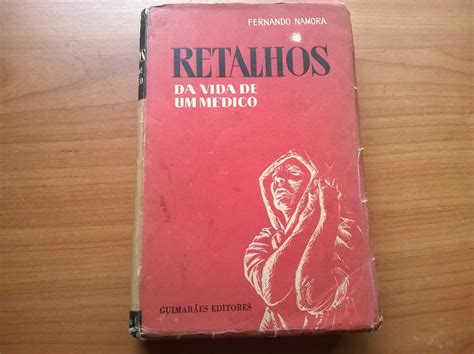 Retalhos da Vida de um Médico - Fernando Namora Carcavelos E Parede