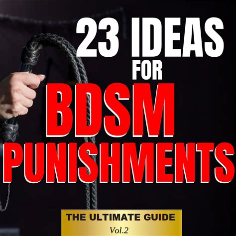 23 BDSM Punishments Ideas for Dom Sub Roleplay Use of Punishments Toys