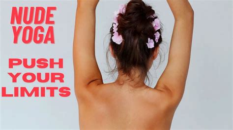 The Surprising Perks of Practicing Nude Yoga - YouTube