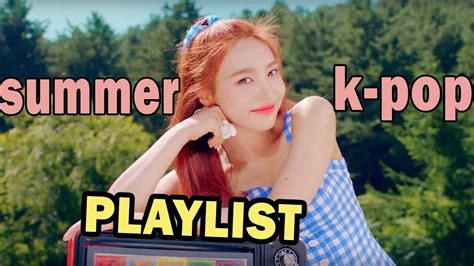 ЛЕТНИЕ К-ПОП ПЕСНИ * SUMMER KPOP PLAYLIST - YouTube