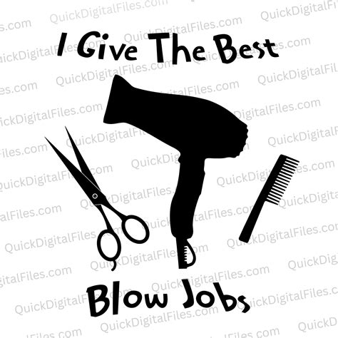 Best Blow Jobs: Hairdresser Humor Graphic Art Download – Quick Digital
