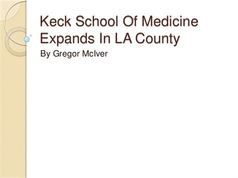 Keck School Of Medicine Expands In LA County