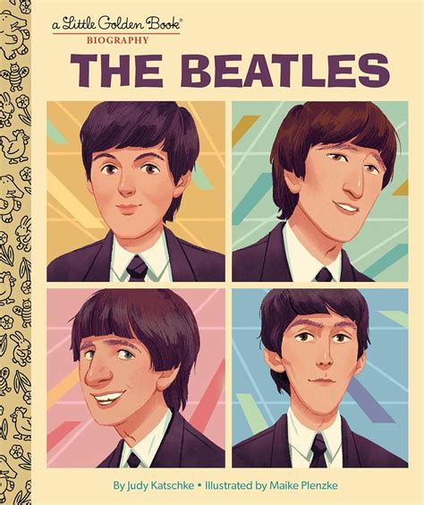 The Beatles: A Little Golden Book Biography: Katschke, Judy, Plenzke