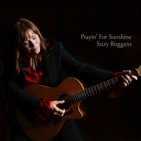New Suzy Bogguss Project 'Prayin' For Sunshine' Out Now - MusicRow.com