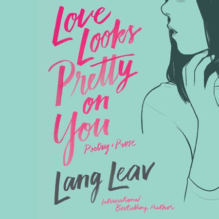 Love Looks Pretty on You by Lang Leav: 9780593213230 ...