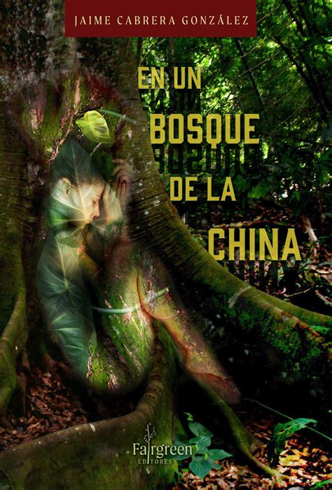 En un bosque de la China – Revista Literaria Poetas y Escritores Miami