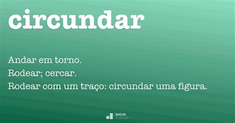 O Que Significa Circunda - Circundar - Dicio, Dicionário Online de Português