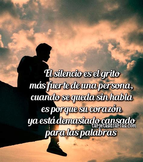 EL SILENCIO ES EL GRITO MÁS FUERTE DE UNA PERSONA - Tarjetas Diarias