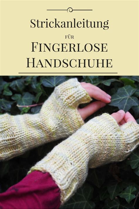 Strickanleitung: Fingerlose Handschuhe "Lea" | Fingerloser handschuh ...