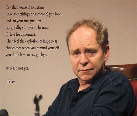 "Try that yourself sometime: Take something (or someone) you love, and