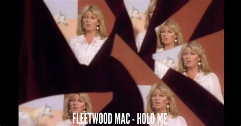 FLEETWOOD MAC - HOLD ME