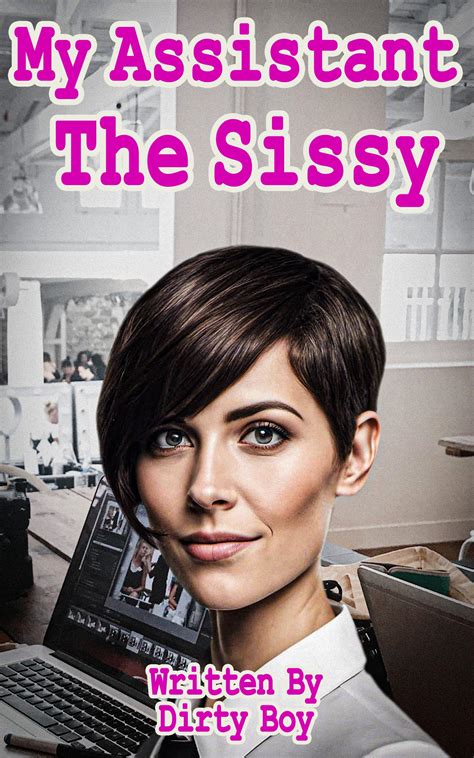 My Assistant, The Sissy (The Sissy Series) by Dirty Boy | Goodreads
