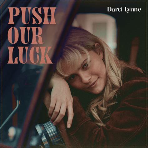 darci lynne push  luck lyrics genius lyrics