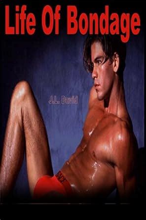 Life Of Bondage - Gay BDSM Erotica - Kindle edition by David, J.L