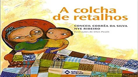 A colcha de retalhos - Conceil Corrêa da Silva - Editora do Brasil ...