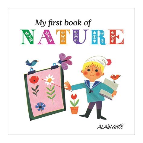 My First Book Of Nature By Alain Gree - Leo & Bella