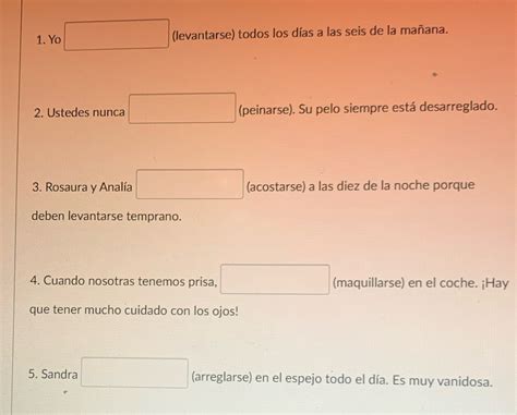 [Solved] 1. Yo (levantarse) todos los dias a las seis de la manana. 2