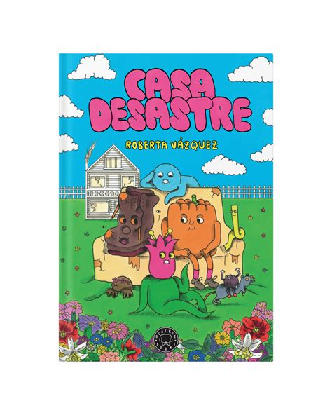 Casa Desastre, de Roberta Vázquez | Blackie Books